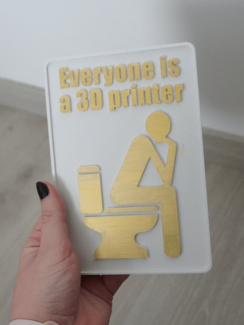 Everyone is a 3D printer bathroom sign