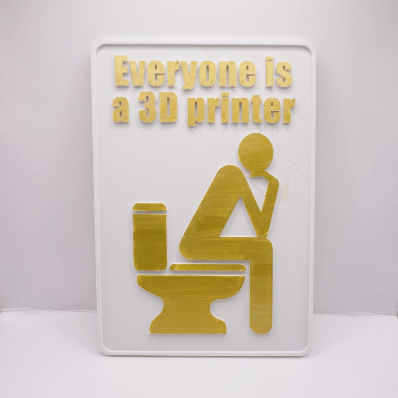 Everyone is a 3D printer bathroom sign